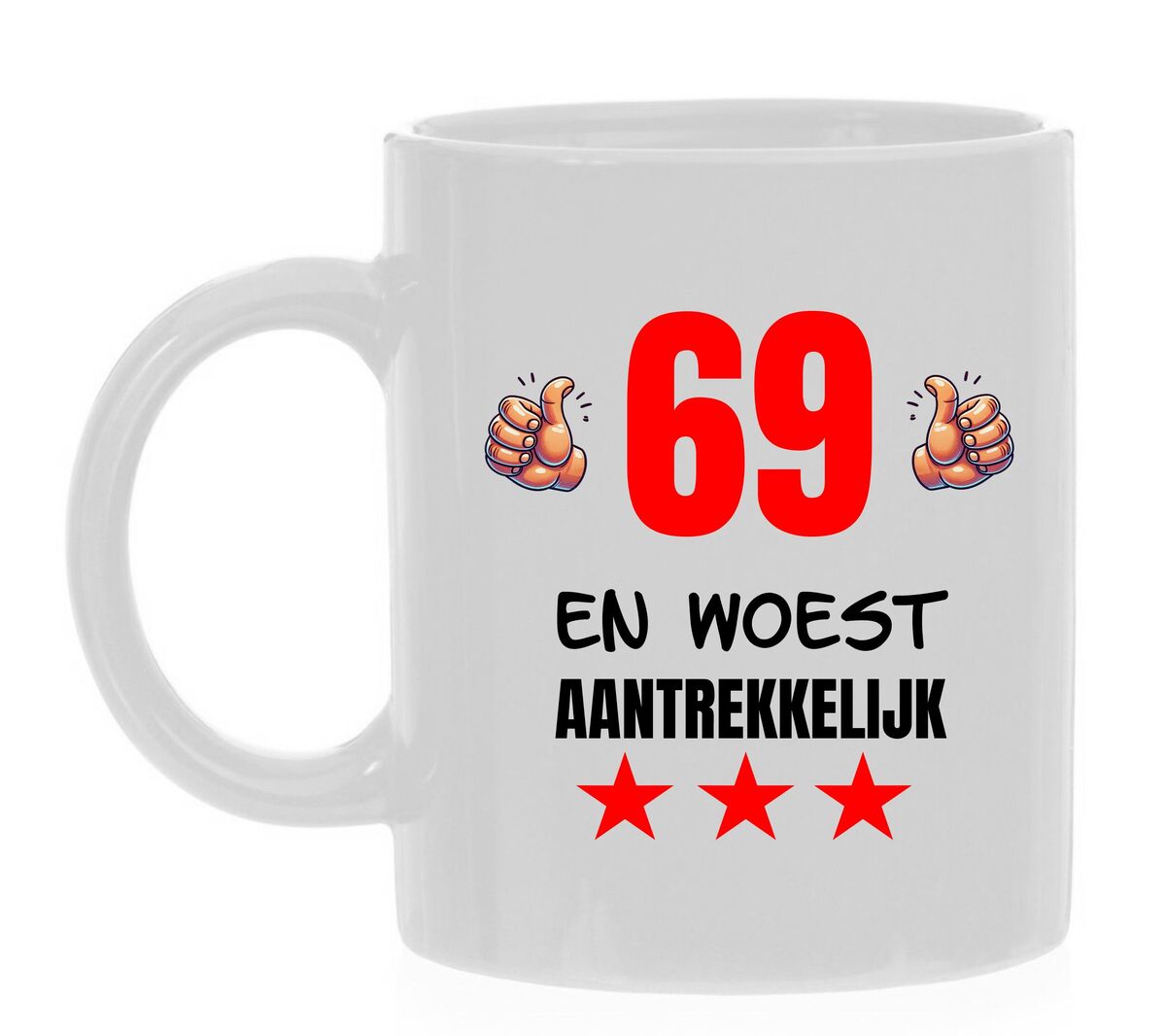 Beker met opdruk voor een verjaardag leeftijd 69 jaar woest aantrekkelijk