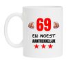 Beker met opdruk voor een verjaardag leeftijd 69 jaar woest aantrekkelijk