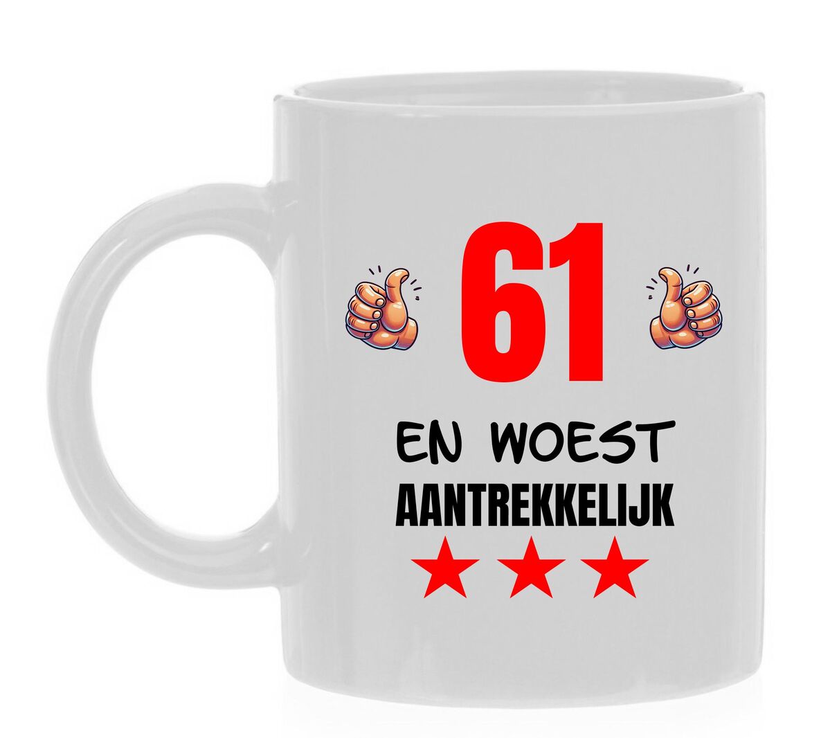 Mok met tekst woest aantrekkelijk voor een verjaardag van 61 jaar man of vrouw