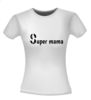 foto 2 super mama T-shirt kado origineel