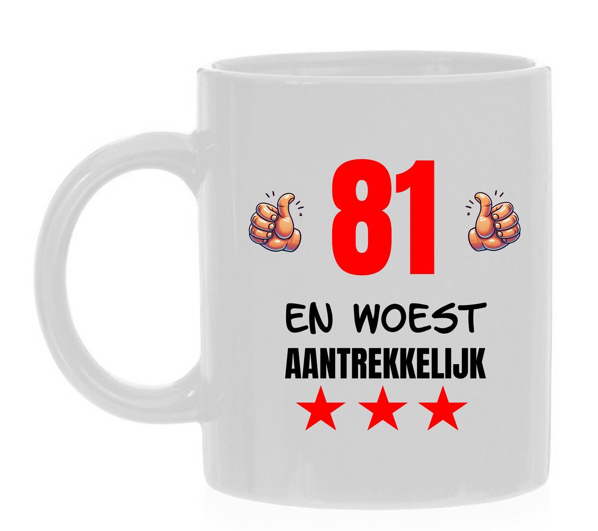 Mok met opdruk verjaardag 81 jaar woest aantrekkelijk