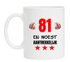 Mok met opdruk verjaardag 81 jaar woest aantrekkelijk