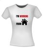 foto 4 T-shirt I am working from home thuiswerken