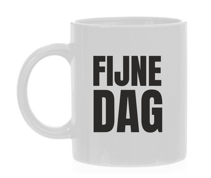 Fijne dag koffie of thee mok