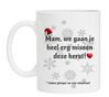Grappig kerst mok voor schoonmoeders mam we gaan je heel erg missen deze kerst schoonmoeder cadeau schoonzoon