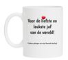 Grappige mok Mok voor de liefste en leukste juf van de wereld! cadeau gekregen van mijn favoriete leerling