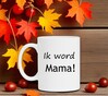 foto 4 Ik word mama koffiemok