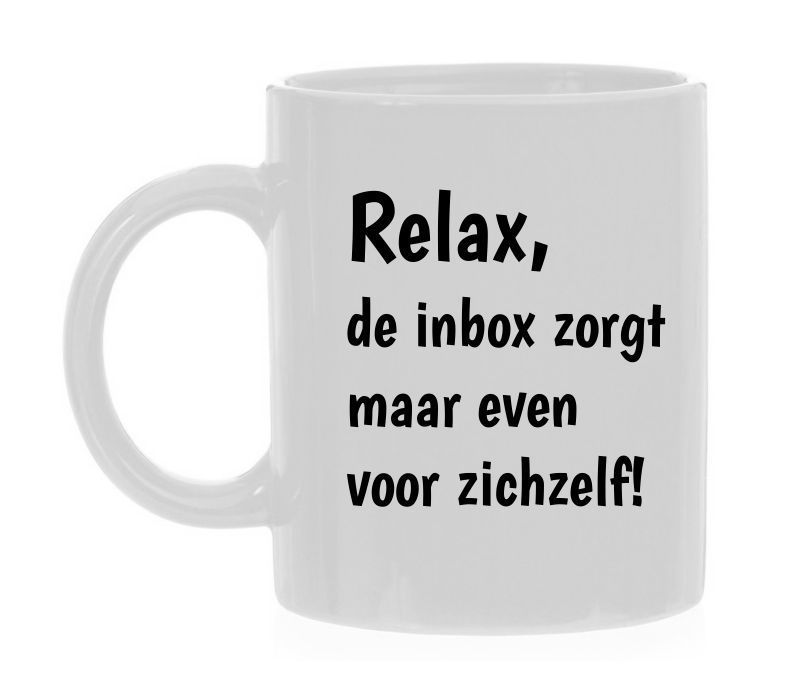 Koffie mok Relax, de inbox zorgt maar even voor zichzelf! wit