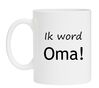 Koffiemok ik word oma kadootje