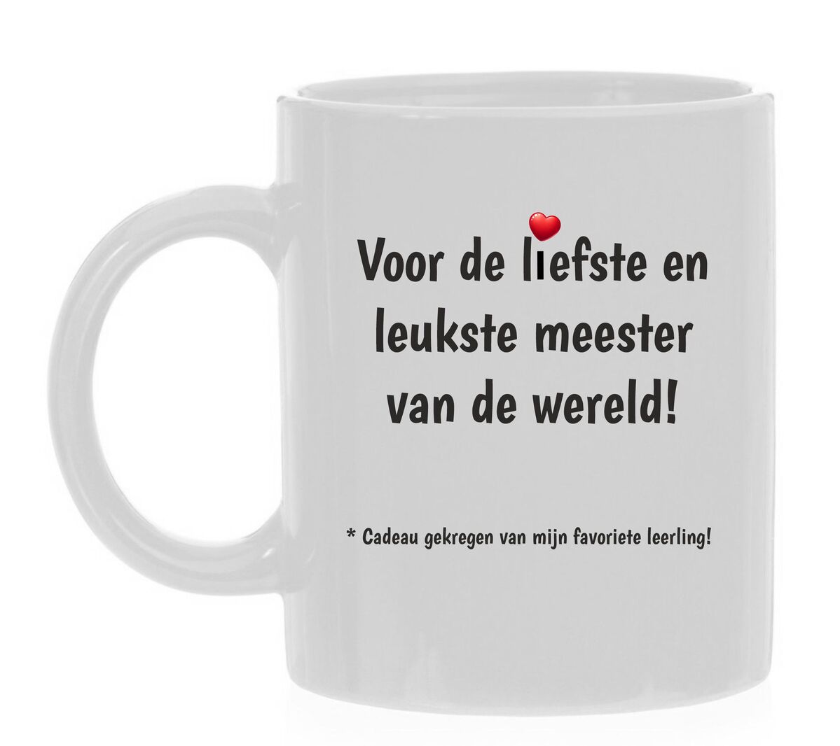 Mok grappig voor de liefste en leukste meester van de wereld! cadeau gekregen van mijn favoriete leerling