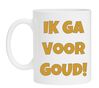 foto 1 mok ik ga voor goud