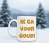 foto 2 mok ik ga voor goud