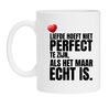 foto 1 Mok liefde hoeft niet perfect te zijn, als het maar echt is