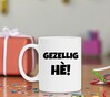 foto 2 Mok met tekst gezellig he!