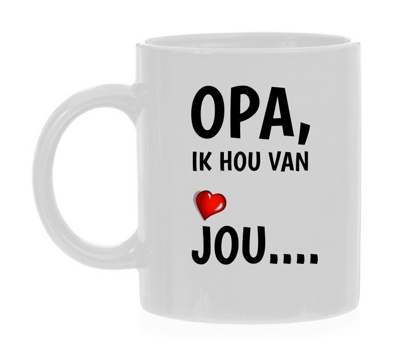 Mok opa, ik hou van jou.. Lieve mok voor opa's verjaardag