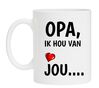 Mok opa, ik hou van jou.. Lieve mok voor opas verjaardag