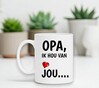 foto 4 Mok opa, ik hou van jou.. Lieve mok voor opa's verjaardag