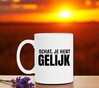foto 2 Mok schat je hebt gelijk