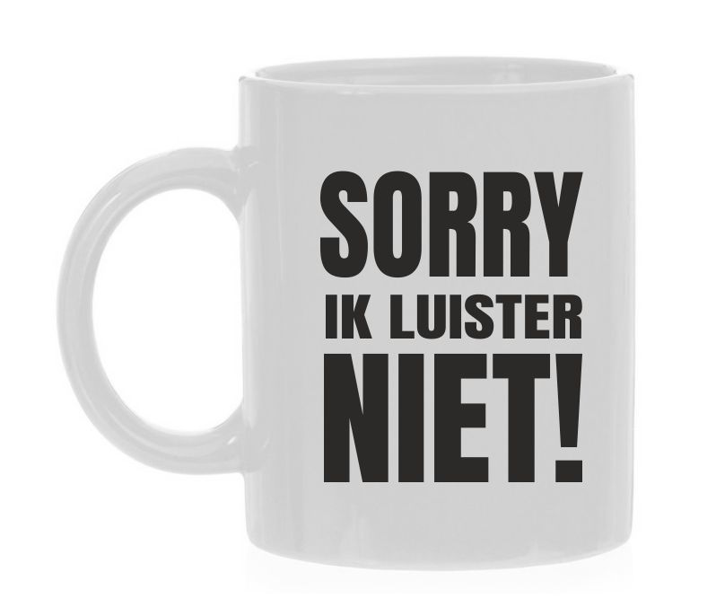 Mok sorry ik luister niet!