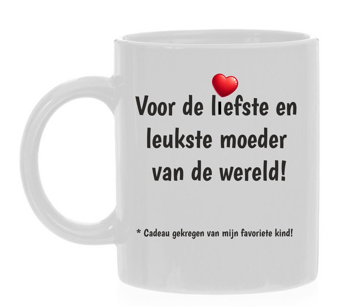 Mok voor de liefste en leukste moeder van de wereld! Cadeau gekregen van mijn favoriete kind