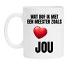 Mok wat bof ik met een meester zoals jou