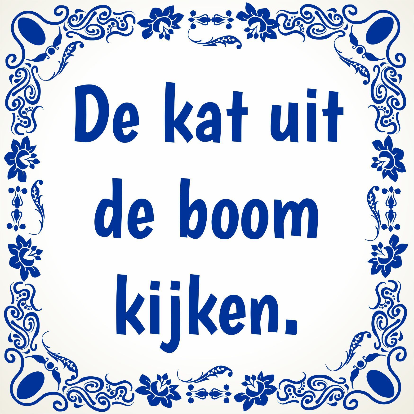 Tegeltje de kat uit de boom kijken