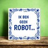foto 4 Tegeltje ik ben geen robot