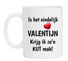 Mok cadeau hekel aan Valentijn Is het eindelijk Valentijnsdag krijg ik zon Kut mok grappig