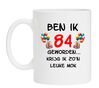 Mok cadeautje voor een verjaardag van 84 jaar leeftijds cadeau