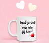 foto 2 mok Dank je wel voor wie jij bent! Valentijn