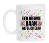 Mok een nieuwe baan gefeliciteerd