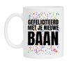 Mok gefeliciteerd me je nieuwe baan