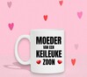 foto 3 Mok Moeder van een keileuke zoon Een grappig Moederdag cadeau!
