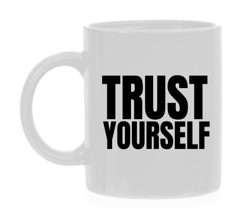 Mok trust yourself
