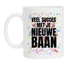 Mok veel succes met je nieuwe baan. leuk cadeautje collega