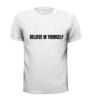 foto 3 T-shirt  believe in yourself geloof in je zelf zelfvertrouwen