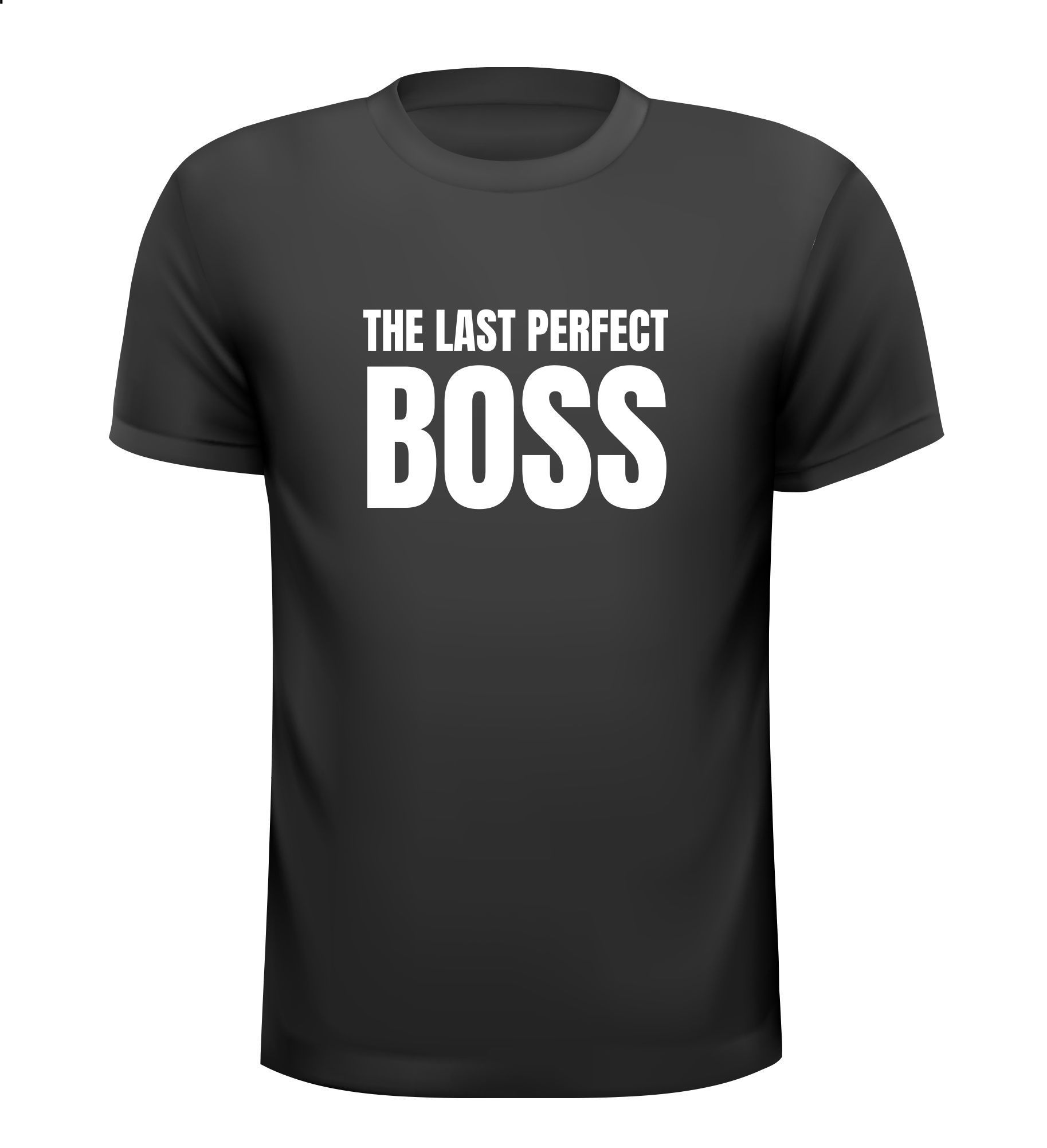 T-shirt the last perfect boss