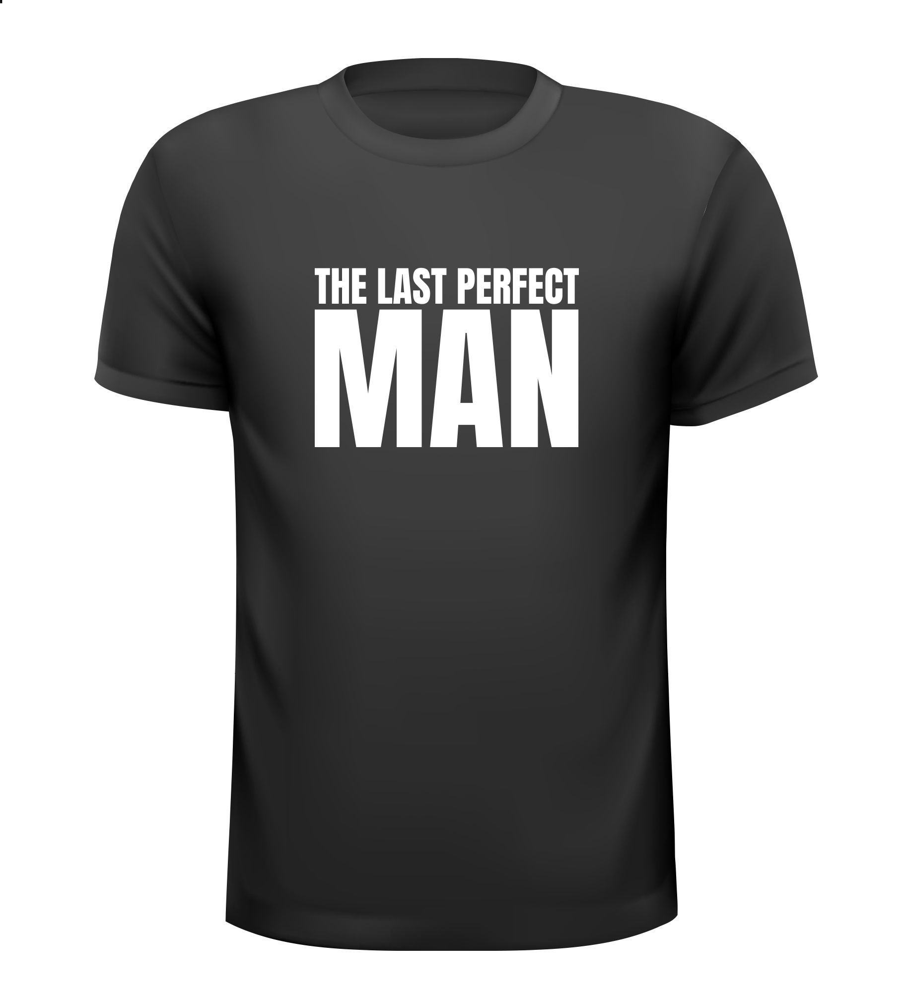 T-shirt the last perfect man perfecte man