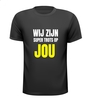 T-shirt wij zijn trots op jou