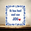 foto 4 Tegel ik hou heel veel van jou onwijs leuk Valentijn kado