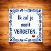 foto 2 Tegel Ik zal je nooit vergeten