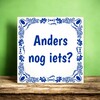 foto 3 Tegeltje anders nog iets