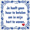 tegeltje Je hoeft geen huur te betalen om in mijn hart te wonen Valentijn