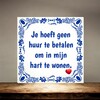 foto 4 tegeltje Je hoeft geen huur te betalen om in mijn hart te wonen Valentijn