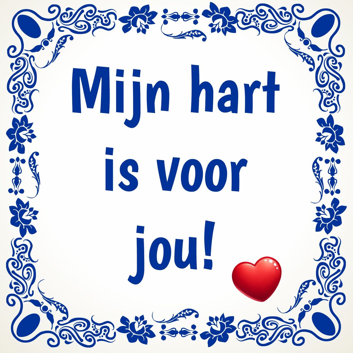 Tegeltje Mijn hart is voor jou! Valentijn liefde