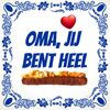 foto 1 Tegeltje oma jij bent heel speciaal frikandel Valentijn