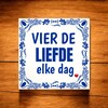 foto 4 Tegeltje vier de liefde Valentijn tegeltje spreuk