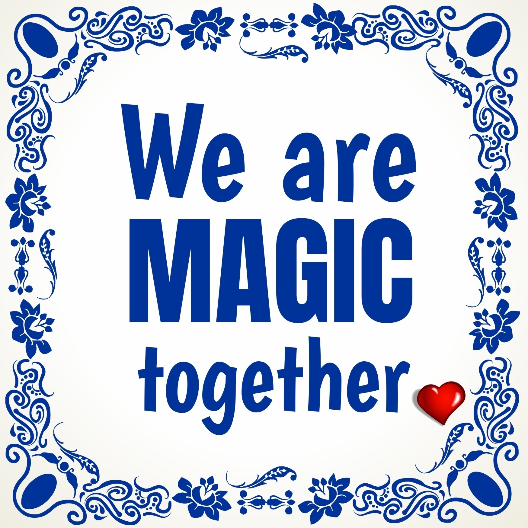 Tegeltje we are magic together valentijn kado