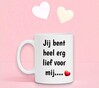 foto 4 Valentijn mok jij bent heel lief voor mij