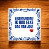 foto 3 Valentijn tegel Valentijnsdag! ik hou elke dag van jou!